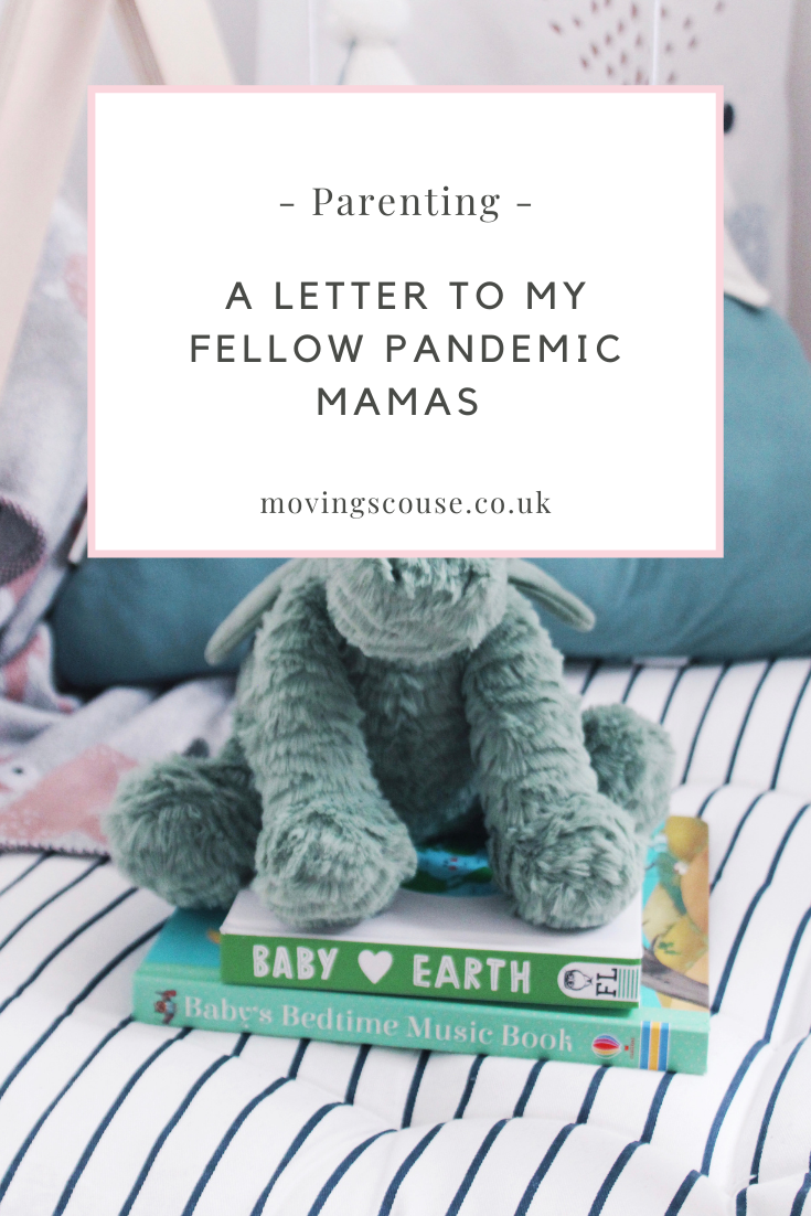 A Letter to my Fellow Pandemic Mamas - movingscouse.co.uk